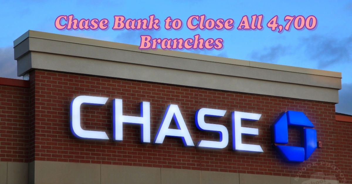 Chase Bank to Close All 4,700 Branches for 24 Hours  Wells Fargo Not an Option